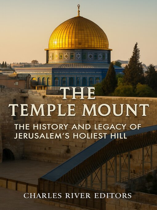 Title details for The Temple Mount by Charles River Editors - Available